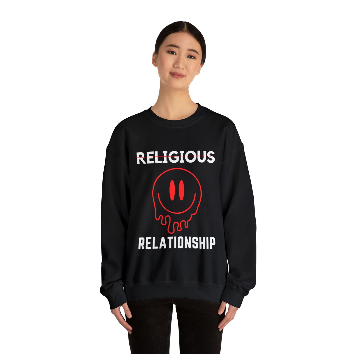 "RELATIONSHIP NOT RELIGIOUS" Christian Sweatshirt