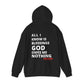 "All I Know Is Blessings God Owes Me Nothing" Hoodie