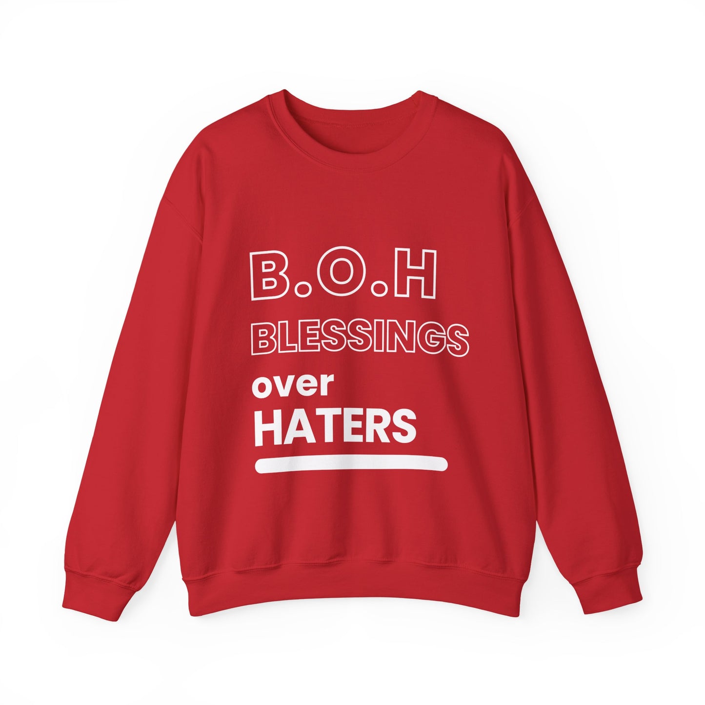 Blessings Over Haters Sweatshirt