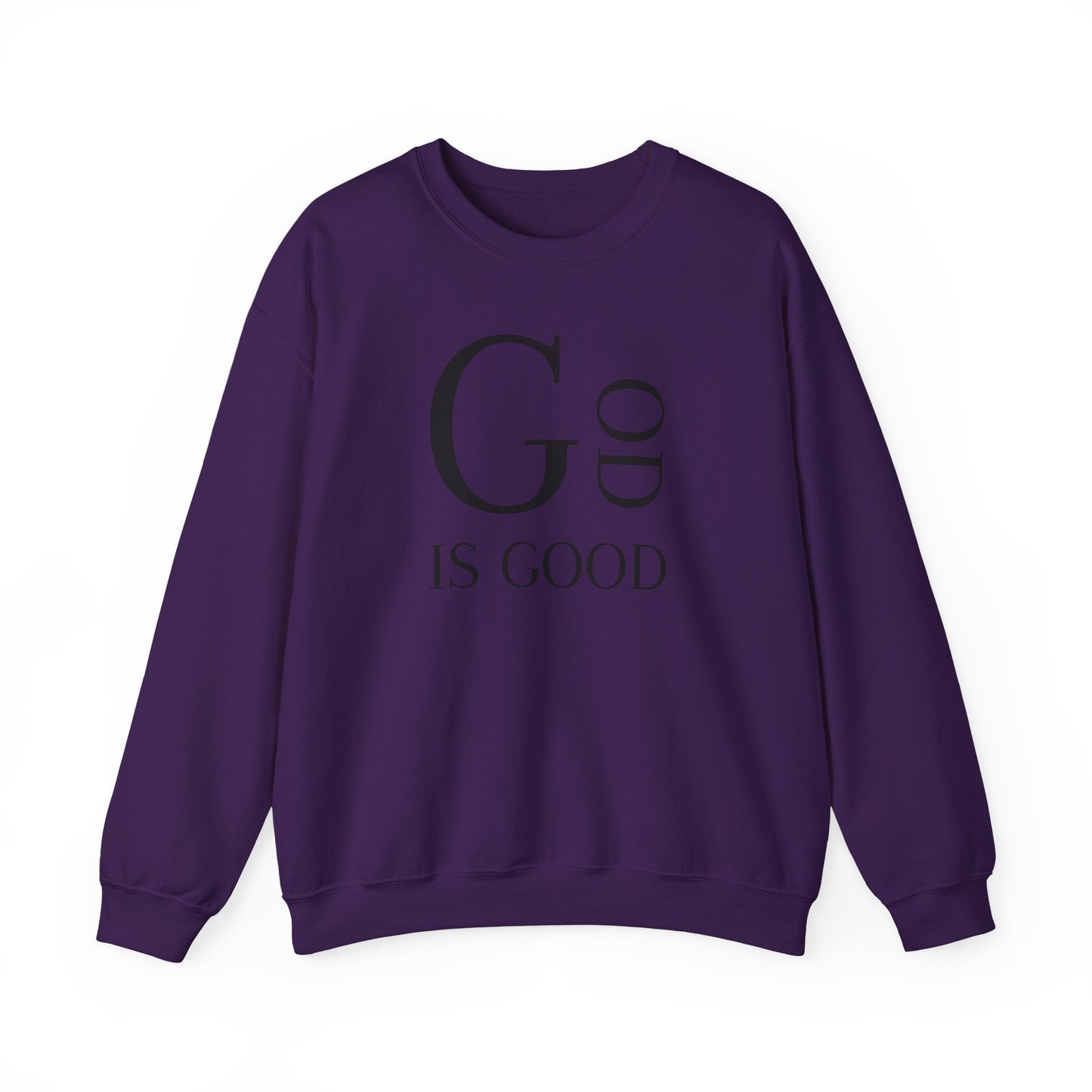"GOD IS GOOD" Sweatshirt