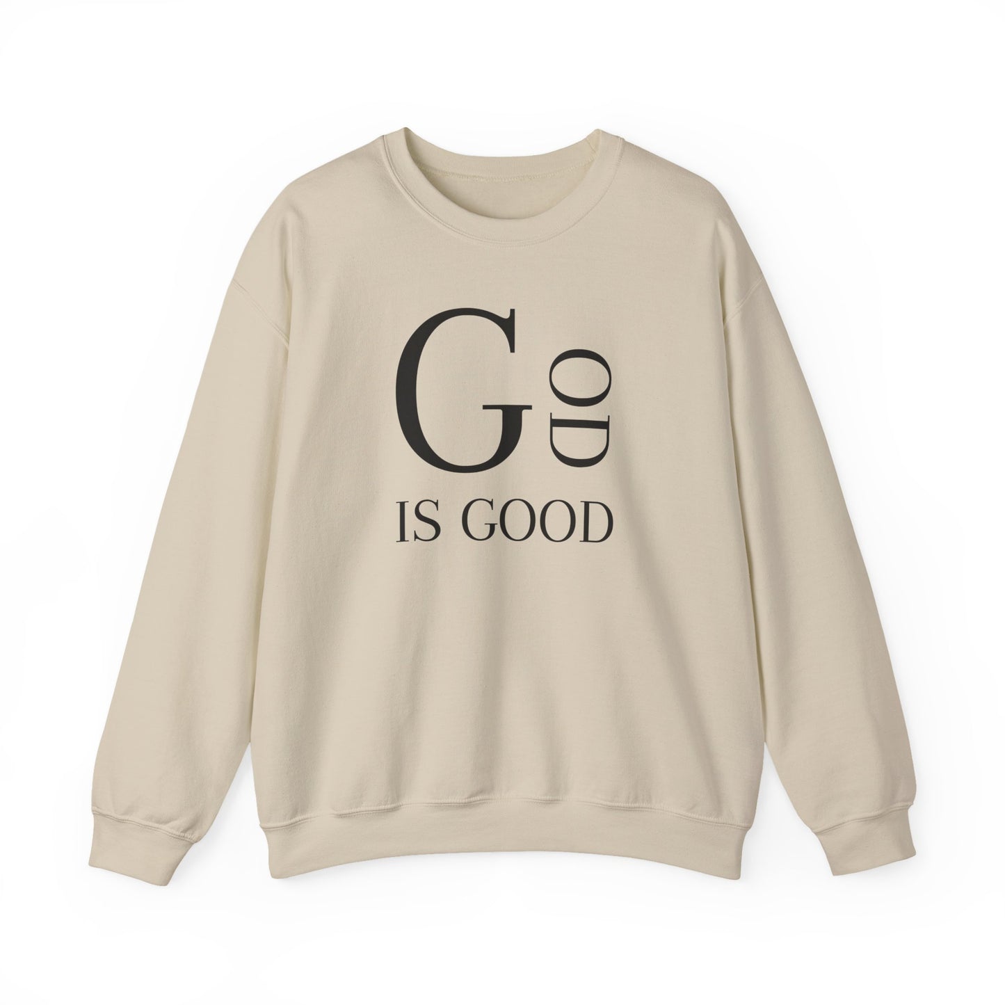 "GOD IS GOOD" Sweatshirt