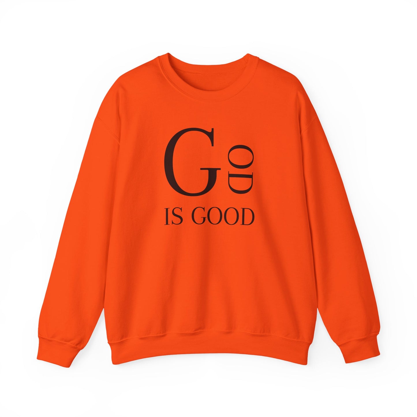 "GOD IS GOOD" Sweatshirt