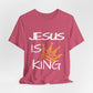 "JESUS IS KING" Tee