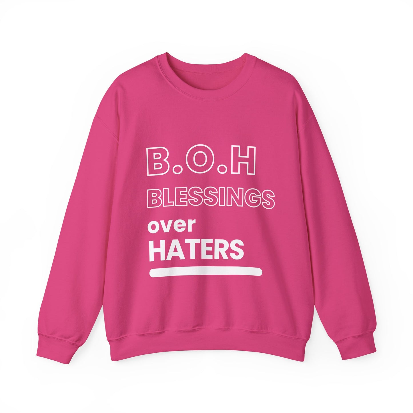 Blessings Over Haters Sweatshirt