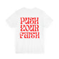 "PUSH YOUR FAITH" Tee