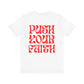 "PUSH YOUR FAITH" Tee