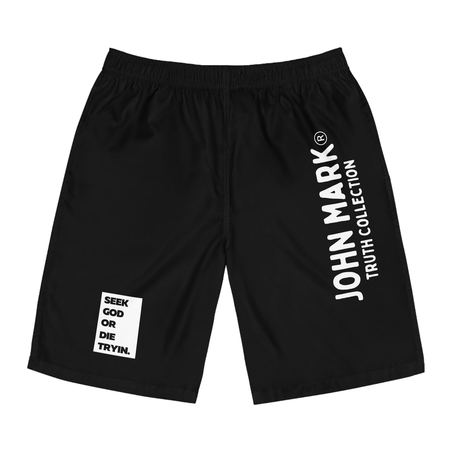 "SEEK GOD OR DIE TRYIN" Shorts