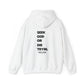 "SEEK GOD OR DIE TRYIN" White Hoodie