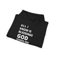"All I Know Is Blessings God Owes Me Nothing" Hoodie