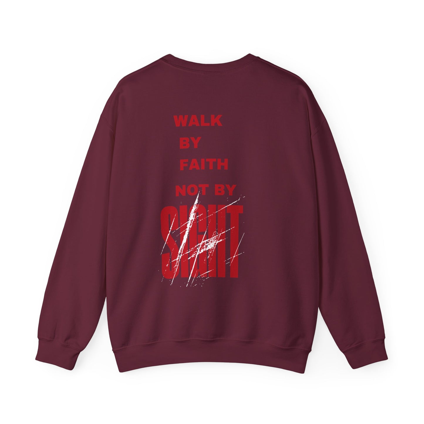 "WALK BY FAITH" Sweatshirt